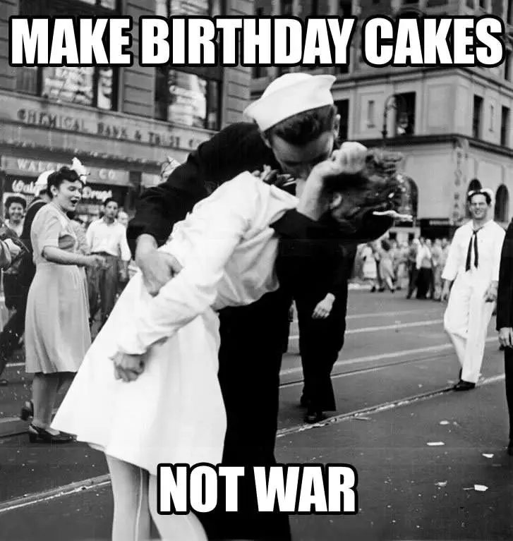 Make birthday cakes, not war.