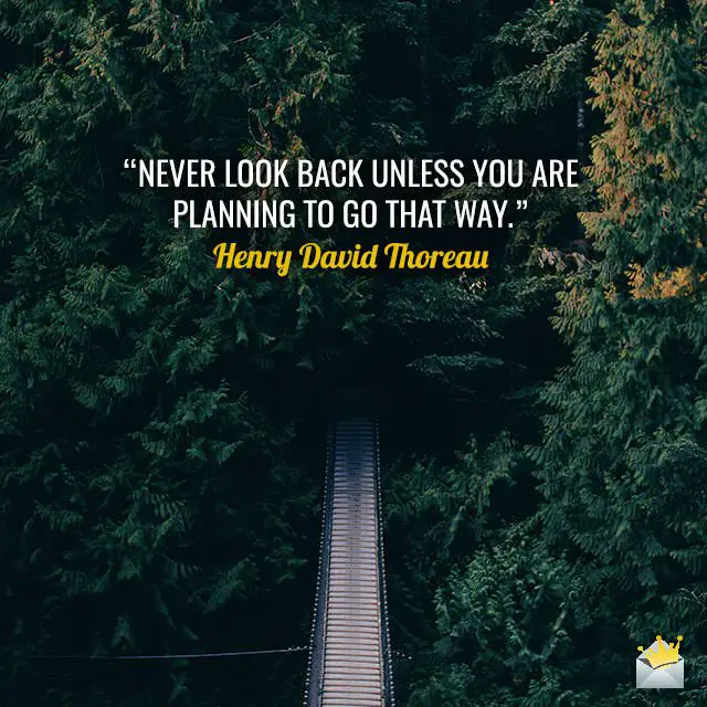 Never-look-back-Henry-David-Thoreau