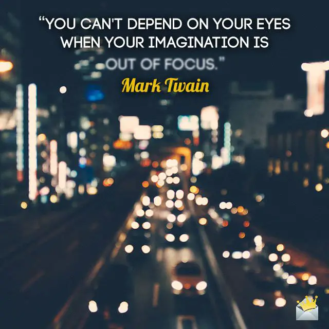 You-can't-depend-on-your-eyes-when-your-imagination-is-out-of-focus