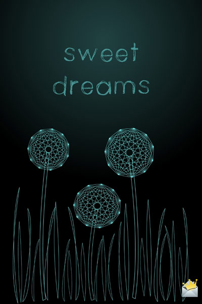 Sweet dreams.
