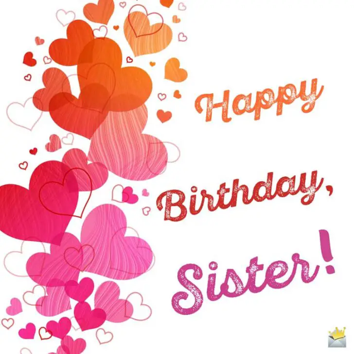 Happy Birthday, Sister!