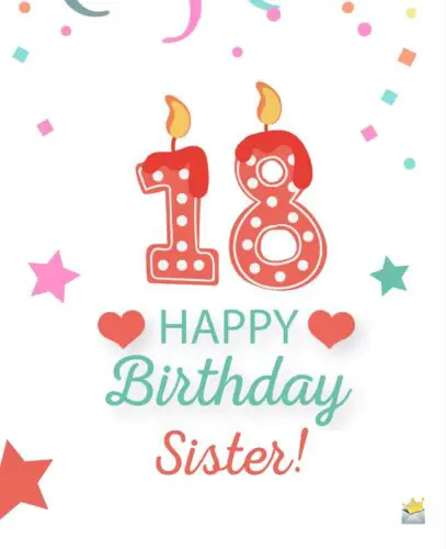 Happy 18th Birthday, Sister!