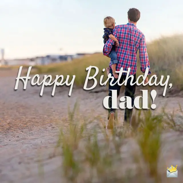 Happy Birthday, Dad! | Best Wishes for