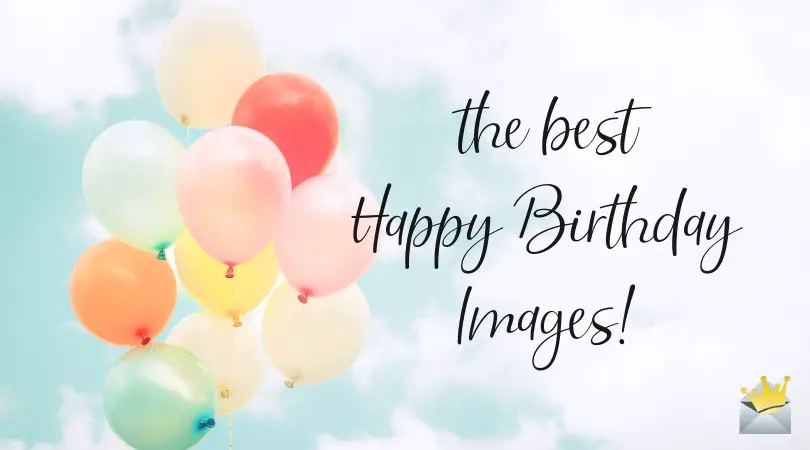 50+ Happy Birthday Images | The Best Collection