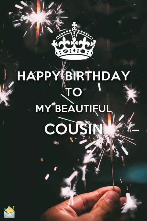 Happy Birthday to my beautiful cousin!