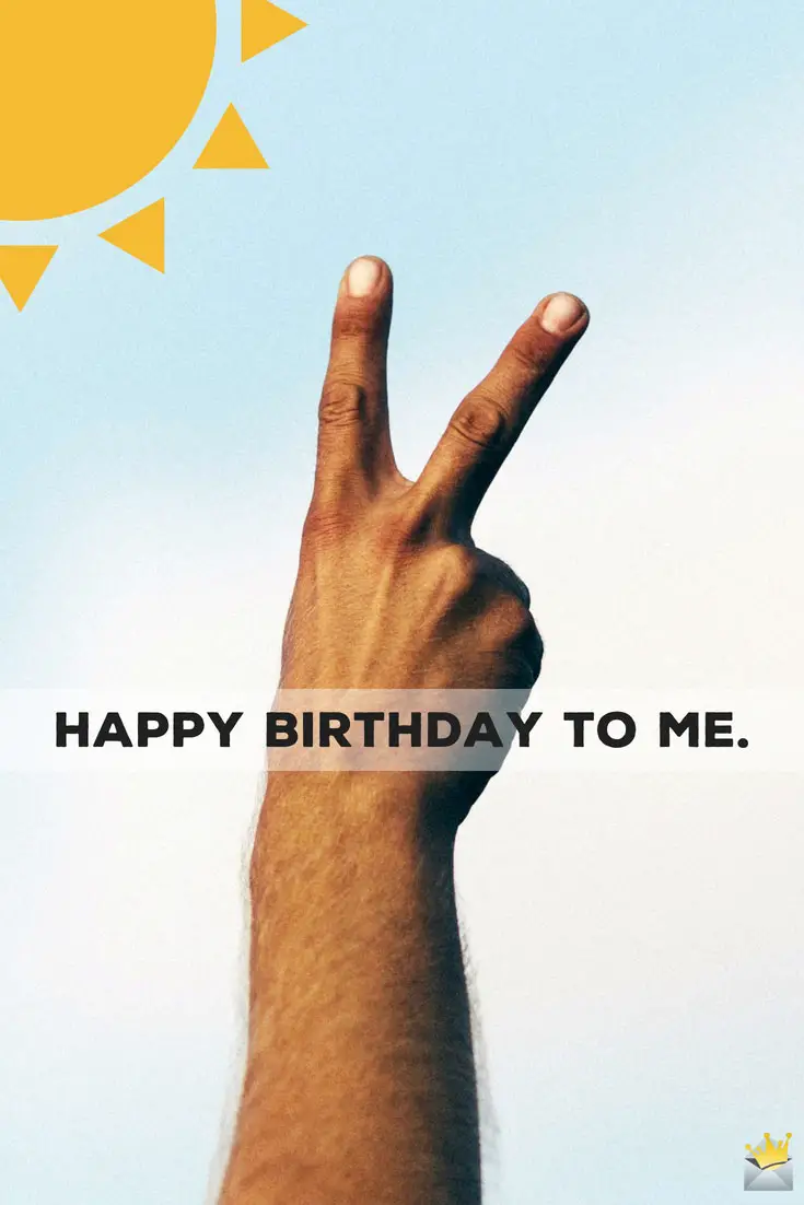 7 Birthday Wishes for Myself  Happy Birthday To Me!