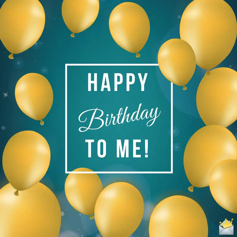 HAPPY BIRTHDAY TO ME! - YouTube