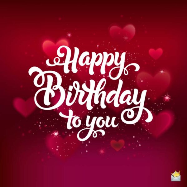 Unique Emotional and Romantic Birthday Wishes for your Love