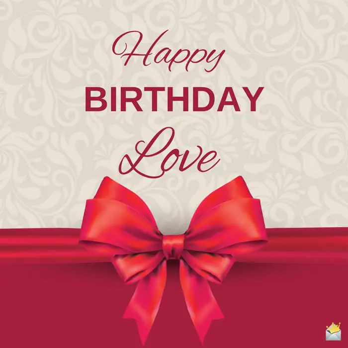 Happy Birthday, my Love! | Romantic 