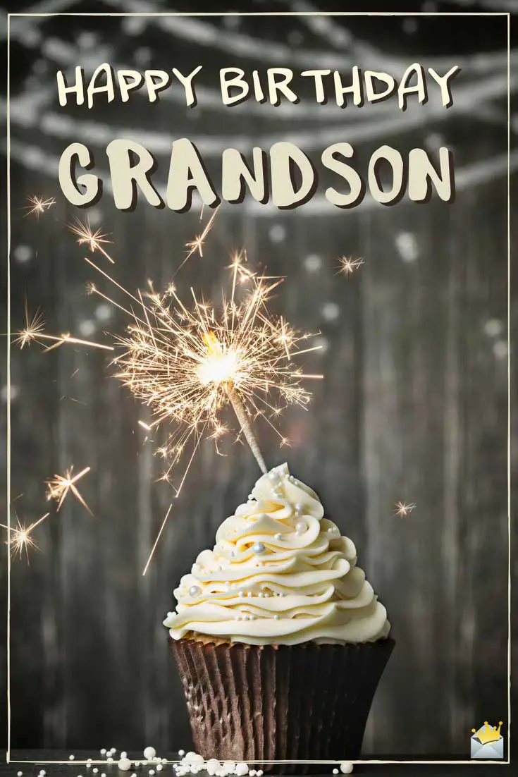 The Best Original Birthday Wishes for your Grandson