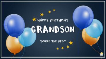 Happy Birthday, Grandson.