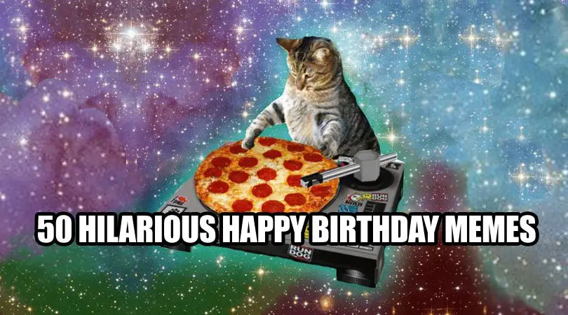 50 Hilarious Happy Birthday Memes