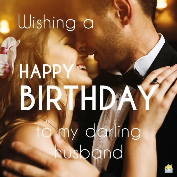 Wishing a Happy Birthday to my darling husband.