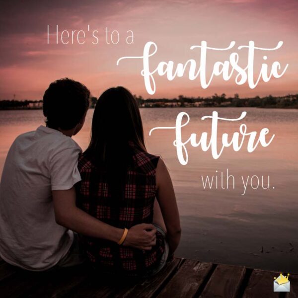 Here's to a Fantastic Future with you.