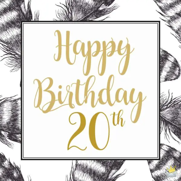 20th Birthday Wishes | An Exciting New Decade