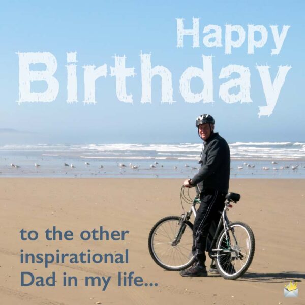 Happy Birthday to the other inspirational Dad in my life...