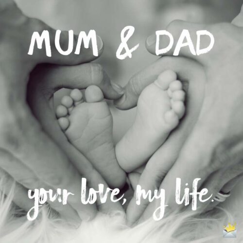 Mom & Dad, your love, my life.