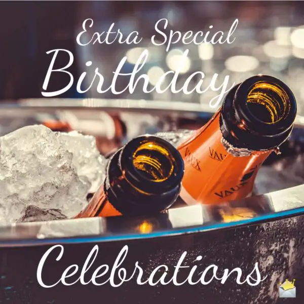 Extra Special Birthday Celebrations!