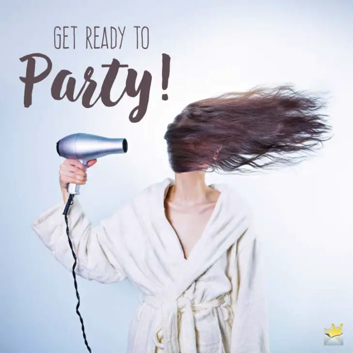 Get ready to Party!