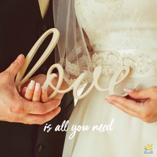 Love is all you need.