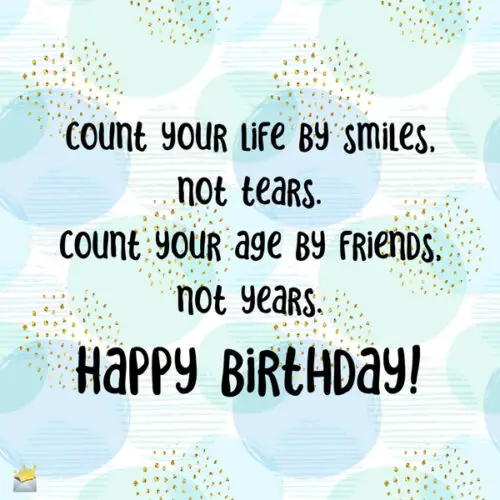 Birthday quote on an image you can share.