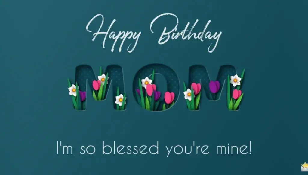 Birthday Quotes for Mom | Thank You For Always Being There!