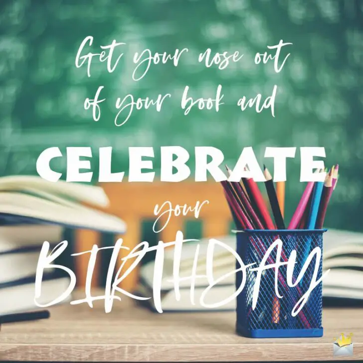 The Education Between Us | Academic Birthday Wishes