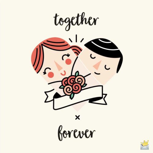 Together forever.