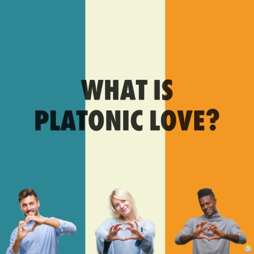 What is platonic love?