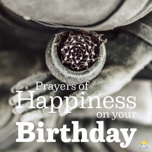 Prayers of Happiness on your Birthday.