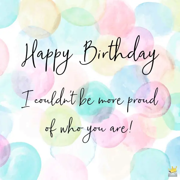 164 Heartwarming Happy Birthday Quotes For Your Daughter