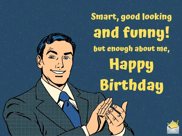 Funny Happy Birthday Images A Smile For Their Special Day