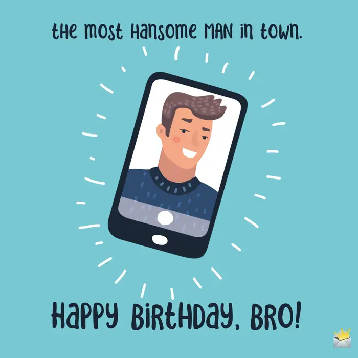 Happy Birthday, Big Brother! | For a Great Bro Out There