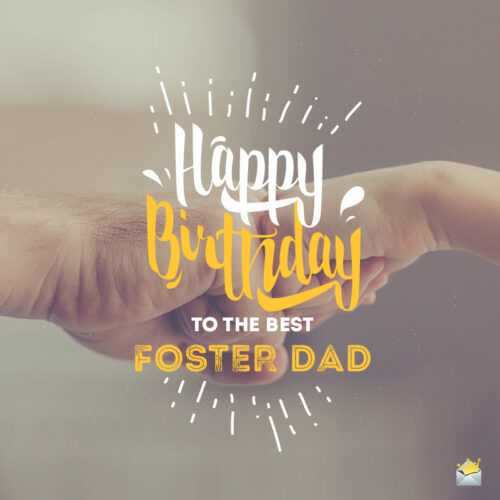 Happy Birthday image for foster dad.