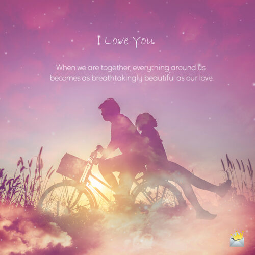 I love you quote for messages.