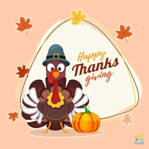 Happy Thanksgiving image with funny illustration of a turkey.