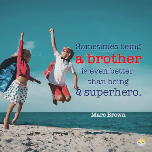 Siblings quote on image for sharing on messages or social media.