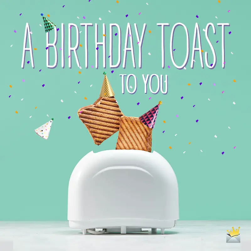 Happy Birthday Toast Meme