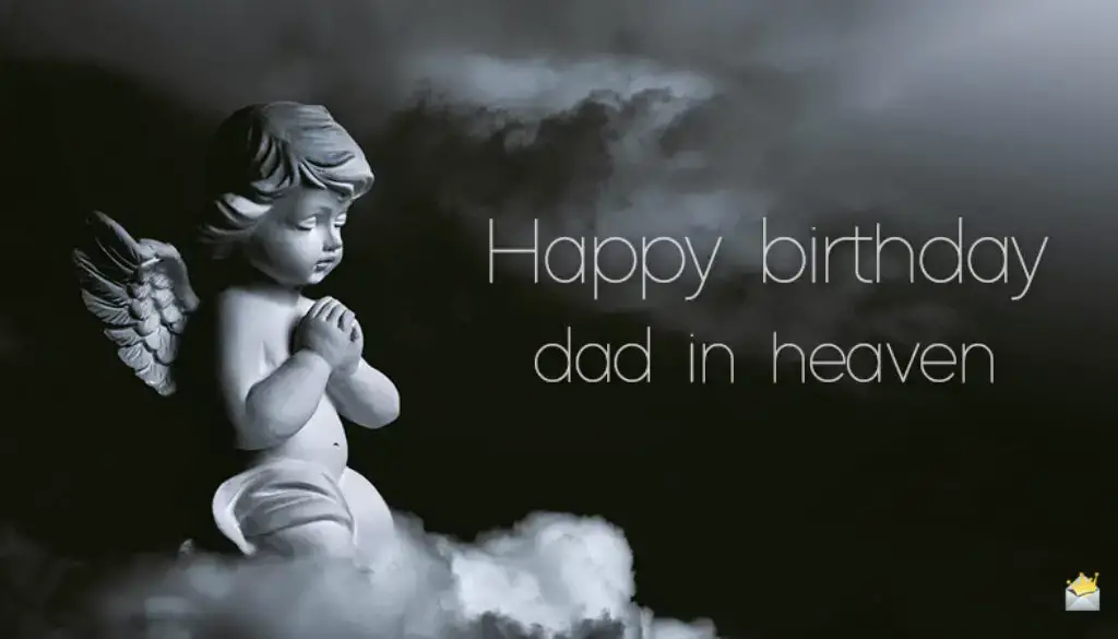 Happy Birthday Dad In Heaven Quotes From Daughter Happy Birthday, Dad In Heaven | Wishes And Poems