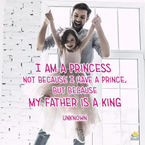 Beautiful father daughter quote. 