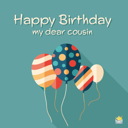 Happy Birthday for a cousin on illustration of colorful balloons.