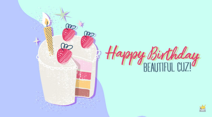 Happy Birthday, Cousin! | Wishes For a Relative I Love Happy Birthday, Cousin! | Wishes For a Relative I Love