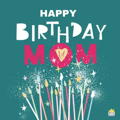 Happy Birthday for mom.
