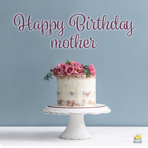 Birthday wish for mom on image with cake.