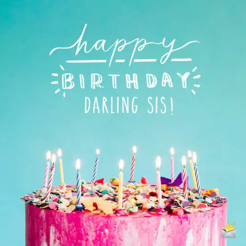 Birthday wish for sister on image with cake and colorful candles. Birthday wish for sister.