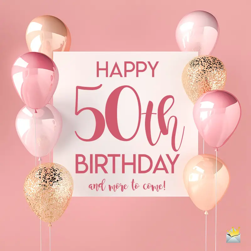 Happy 50th Birthday | Half a Century Away