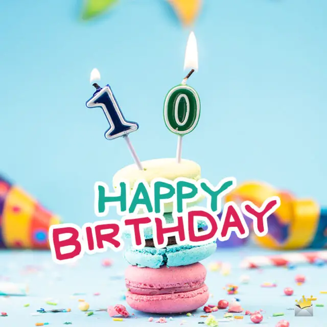 Happy 10th Birthday Their First Decade!