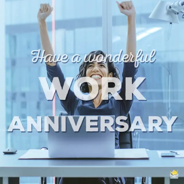 45 Happy Work Anniversary Wishes | Love Working With You!