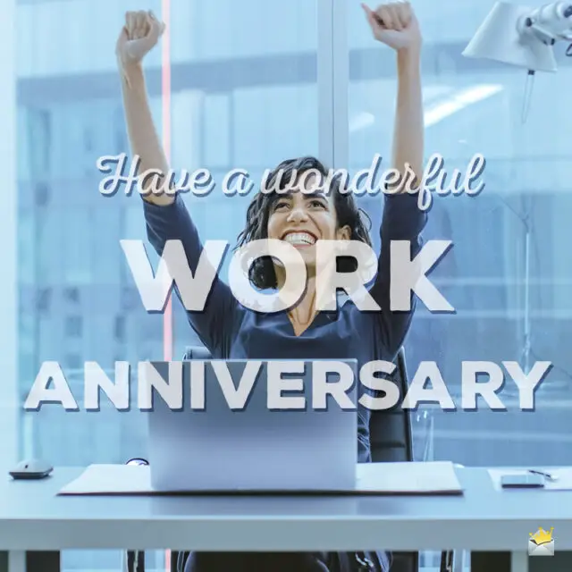 45 Happy Work Anniversary Wishes Love Working With You!
