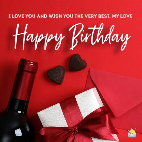 Birthday wish for your love.